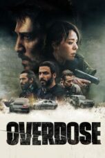 Nonton Streaming Download Drama Nonton Overdose (2022) Sub Indo jf Subtitle Indonesia