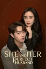 Nonton Streaming Download Drama Nonton She and Her Perfect Husband (2022) Sub Indo Subtitle Indonesia