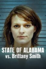 Nonton Streaming Download Drama Nonton State of Alabama vs. Brittany Smith (2022) Sub Indo jf Subtitle Indonesia