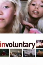 Nonton Streaming Download Drama Nonton Involuntary (2008) Sub Indo jf Subtitle Indonesia