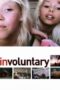 Nonton Streaming Download Drama Nonton Involuntary (2008) Sub Indo jf Subtitle Indonesia