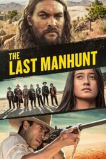 Nonton Streaming Download Drama Nonton The Last Manhunt (2022) Sub Indo jf Subtitle Indonesia