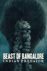 Nonton Streaming Download Drama Nonton Beast of Bangalore: Indian Predator S01 (2022) Sub Indo Subtitle Indonesia