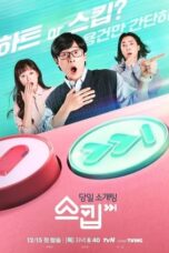 Nonton Streaming Download Drama Nonton The Skip Dating (2022) Sub Indo Subtitle Indonesia