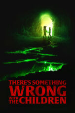 Nonton Streaming Download Drama Nonton There’s Something Wrong with the Children (2023) Sub Indo jf Subtitle Indonesia