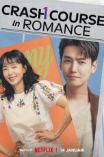 Nonton Streaming Download Drama Nonton Crash Course In Romance (2023) Sub Indo Subtitle Indonesia