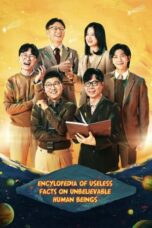 Nonton Streaming Download Drama Nonton Encyclopedia of Useless Facts on Unbelievable Human Beings (2022) Sub Indo Subtitle Indonesia