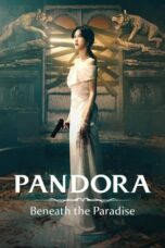 Nonton Streaming Download Drama Nonton Pandora: Beneath the Paradise (2023) Sub Indo Subtitle Indonesia