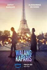 Nonton Streaming Download Drama Nonton Nothing Like Paris / Walang KaParis (2023) Sub Indo jf Subtitle Indonesia