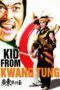 Nonton Streaming Download Drama Nonton Kid from Kwangtung (1982) Sub Indo jf Subtitle Indonesia