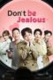 Nonton Streaming Download Drama Nonton Don’t Be Jealous (2020) Sub Indo Subtitle Indonesia