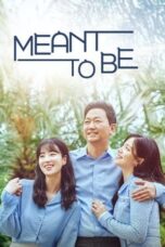 Nonton Streaming Download Drama Nonton Meant To Be (2023) Sub Indo Subtitle Indonesia