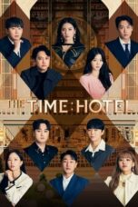 Nonton Streaming Download Drama Nonton The Time Hotel (2023) Sub Indo Subtitle Indonesia