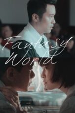 Nonton Streaming Download Drama Nonton Fantasy · World (2022) Sub Indo jf Subtitle Indonesia