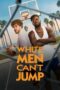 Nonton Streaming Download Drama Nonton White Men Can’t Jump (2023) Sub Indo jf Subtitle Indonesia