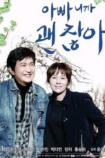 Nonton Streaming Download Drama Nonton It’s Okay Because You Are My Dad (2017) Sub Indo Subtitle Indonesia