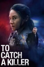 Nonton Streaming Download Drama Nonton To Catch a Killer (2023) Sub Indo jf Subtitle Indonesia