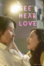 Nonton Streaming Download Drama Nonton SEE HEAR LOVE (2023) Sub Indo jf Subtitle Indonesia