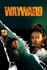 Nonton Streaming Download Drama Nonton Wayward (2022) Sub Indo jf Subtitle Indonesia