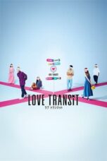 Nonton Streaming Download Drama Nonton Love Transit (2023) Sub Indo Subtitle Indonesia