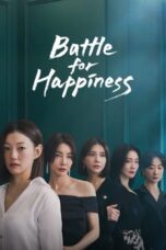 Nonton Streaming Download Drama Nonton Battle for Happiness (2023) Sub Indo Subtitle Indonesia