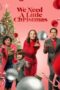 Nonton Streaming Download Drama Nonton We Need a Little Christmas (2022) Sub Indo jf Subtitle Indonesia