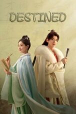 Nonton Streaming Download Drama Nonton Destined (2023) Sub Indo Subtitle Indonesia