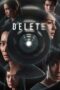 Nonton Streaming Download Drama Nonton Delete (2023) Sub Indo Subtitle Indonesia