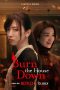 Nonton Streaming Download Drama Nonton Burn the House Down (2023) Sub Indo Subtitle Indonesia