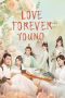 Nonton Streaming Download Drama Nonton Love Forever Young (2023) Sub Indo Subtitle Indonesia