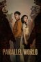 Nonton Streaming Download Drama Nonton Parallel World (2023) Sub Indo Subtitle Indonesia