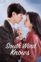 Nonton Streaming Download Drama Nonton South Wind Knows (2023) Sub Indo Subtitle Indonesia