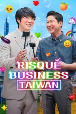 Nonton Streaming Download Drama Nonton Risqué Business: Taiwan (2023) Sub Indo Subtitle Indonesia