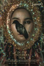 Nonton Streaming Download Drama Nonton In My Mother’s Skin (2023) Sub Indo jf Subtitle Indonesia