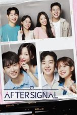 Nonton Streaming Download Drama Nonton After Signal (2023) Sub Indo Subtitle Indonesia