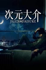 Nonton Streaming Download Drama Nonton Jigen Daisuke (2023) Sub Indo jf Subtitle Indonesia