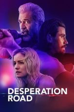 Nonton Streaming Download Drama Nonton Desperation Road (2023) Sub Indo jf Subtitle Indonesia