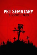 Nonton Streaming Download Drama Nonton Pet Sematary: Bloodlines (2023) Sub Indo jf Subtitle Indonesia