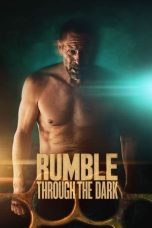 Nonton Streaming Download Drama Nonton Rumble Through the Dark (2023) Sub Indo jf Subtitle Indonesia