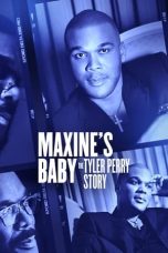 Nonton Streaming Download Drama Nonton Maxine’s Baby: The Tyler Perry Story (2023) Sub Indo jf Subtitle Indonesia