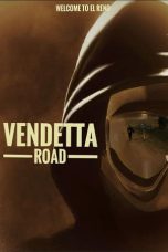 Nonton Streaming Download Drama Nonton Vendetta Road (2023) Sub Indo jf Subtitle Indonesia