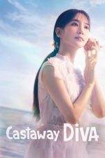 Nonton Streaming Download Drama Nonton Castaway Diva (2023) Sub Indo Subtitle Indonesia