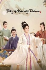 Nonton Streaming Download Drama Nonton Story of Kunning Palace (2023) Sub Indo Subtitle Indonesia