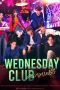 Nonton Streaming Download Drama Nonton Wednesday Club (2023) Sub Indo Subtitle Indonesia