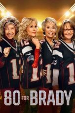 Nonton Streaming Download Drama Nonton 80 for Brady (2023) Sub Indo jf Subtitle Indonesia