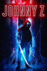 Nonton Streaming Download Drama Nonton Johnny Z (2023) Sub Indo jf Subtitle Indonesia