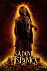 Nonton Streaming Download Drama Nonton Satanic Hispanics (2023) Sub Indo jf Subtitle Indonesia