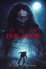 Nonton Streaming Download Drama Nonton It Be an Evil Moon (2023) Sub Indo jf Subtitle Indonesia