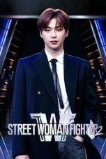 Nonton Streaming Download Drama Nonton Street Woman Fighter S02 (2023) Sub Indo Subtitle Indonesia