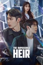 Nonton Streaming Download Drama Nonton The Impossible Heir 2024 Sub Indo Subtitle Indonesia